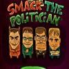 Smack The Politician