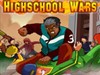 High School Wars