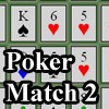 Poker Match 2