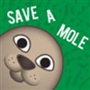 Save a Mole